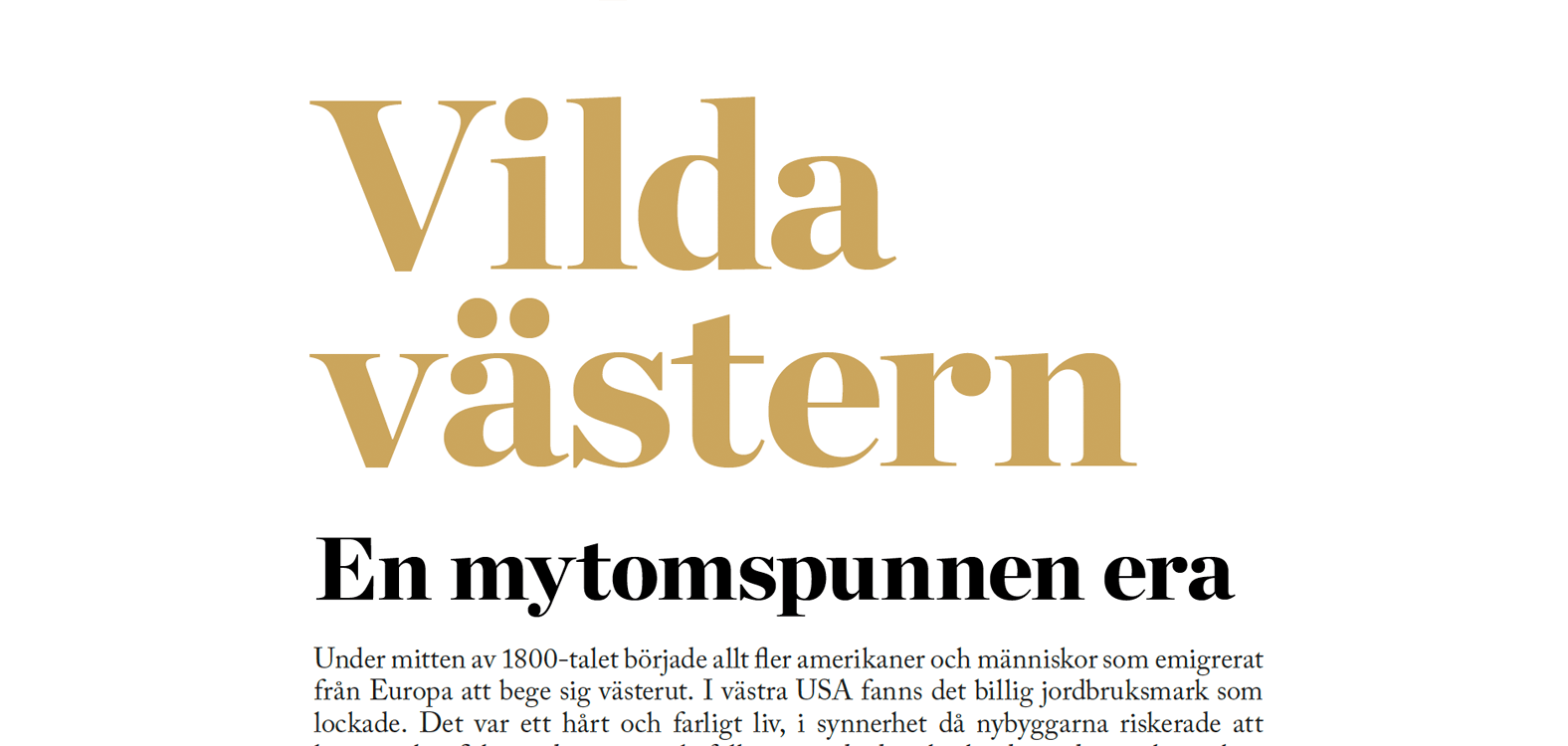 Läs mer om artikeln Vilda västern – en mytomspunnen era